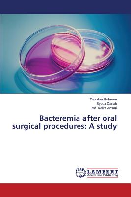 Bacteremia after oral surgical procedures: A study