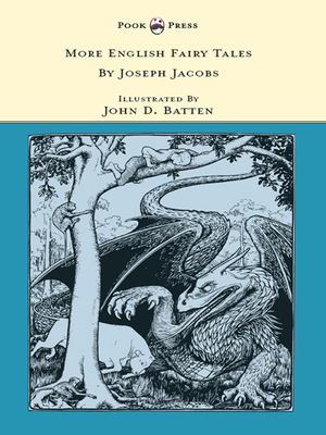 More English Fairy Tales - Illustrated by John D. Batten: Pook Press