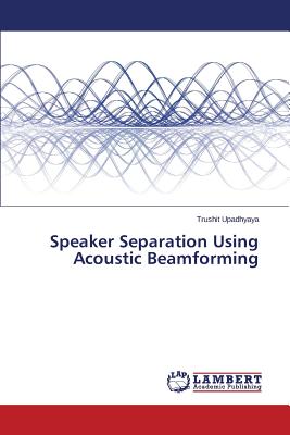 Speaker Separation Using Acoustic Beamforming