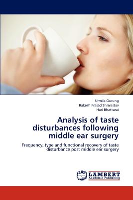 Analysis of Taste Disturbances Following Middle Ear Surgery