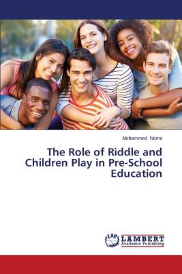 غلاف كتاب The Role of Riddle and Children Play in Pre-School Education
