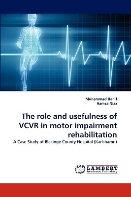 The role and usefulness of VCVR in motor impairment rehabilitation