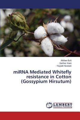 miRNA Mediated Whitefly resistance in Cotton (Gossypium Hirsutum)