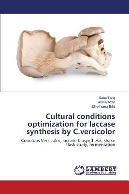 Cultural conditions optimization for laccase synthesis by C.versicolor