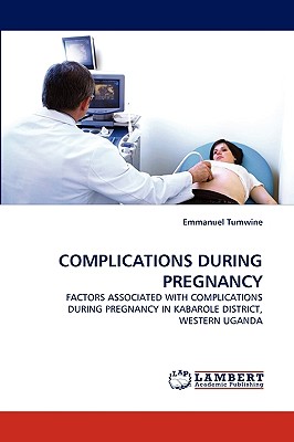 COMPLICATIONS DURING PREGNANCY