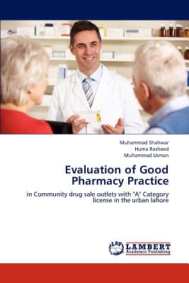 Evaluation of Good Pharmacy Practice