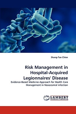 Risk Management in Hospital-Acquired Legionnaires