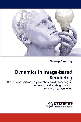 Dynamics in Image-based Rendering