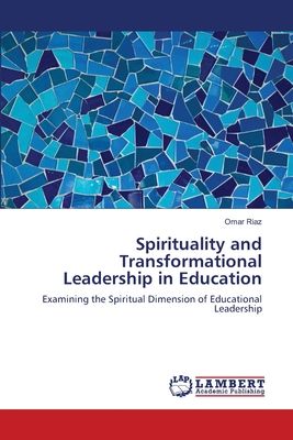 غلاف كتاب Spirituality and Transformational Leadership in Education