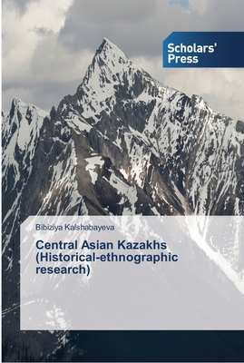 غلاف كتاب Central Asian Kazakhs (Historical-ethnographic research)