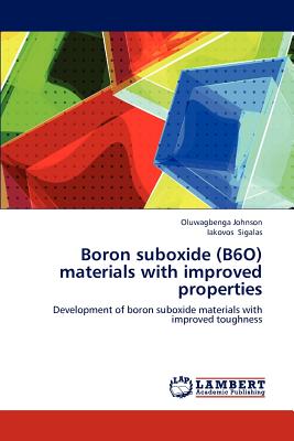 Boron suboxide (B6O) materials with improved properties