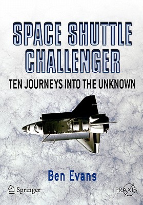 Space Shuttle Challenger: Ten Journeys Into the Unknown