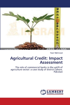 Agricultural Credit: Impact Assessment