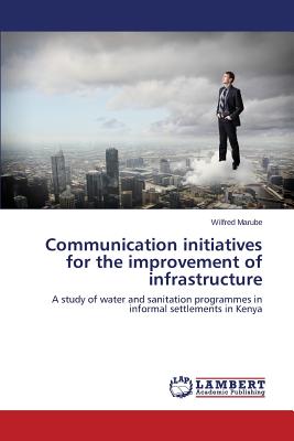 غلاف كتاب Communication initiatives for the improvement of infrastructure