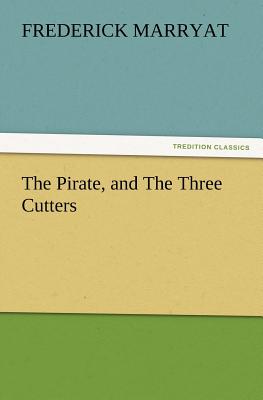 The Pirate, and the Three Cutters