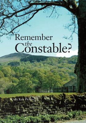 Remember the Constable?: West Riding Constabulary Keighley Addingham Bolton Abbey 60s-70s