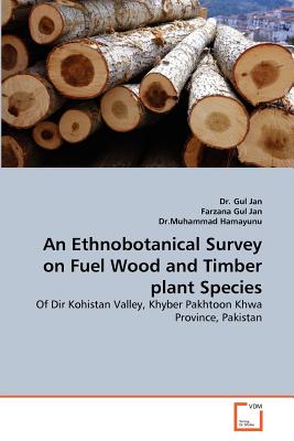 An Ethnobotanical Survey on Fuel Wood and Timber plant Species