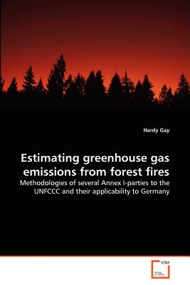 Estimating greenhouse gas emissions from forest fires