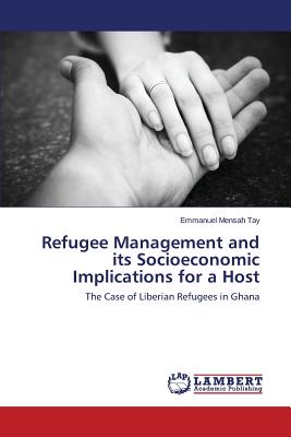 غلاف كتاب Refugee Management and Its Socioeconomic Implications for a Host