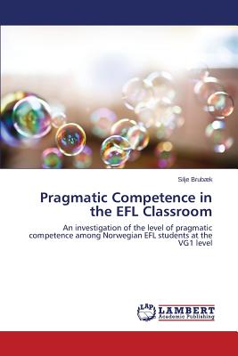 غلاف كتاب Pragmatic Competence in the Efl Classroom