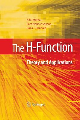 The H-Function : Theory and Applications