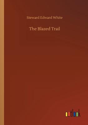 The Blazed Trail