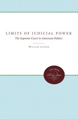 The Limits of Judicial Power: The Supreme Court in American Politics