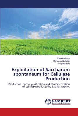 Exploitation of Saccharum spontaneum for Cellulase Production