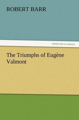 The Triumphs of Eugène Valmont