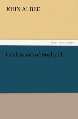 Confessions of Boyhood