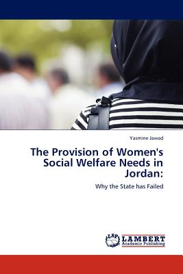غلاف كتاب The Provision of Women's Social Welfare Needs in Jordan