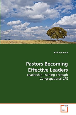 The Effective Pastor: A Guide To... Book By Louis W. Bloede