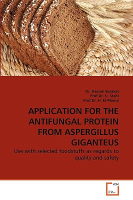 APPLICATION FOR THE ANTIFUNGAL PROTEIN FROM ASPERGILLUS GIGANTEUS