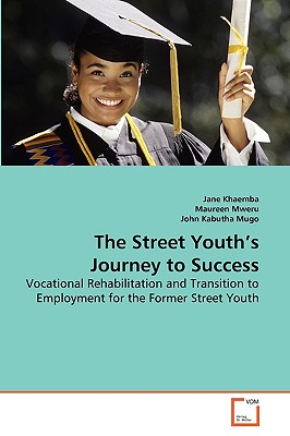 غلاف كتاب The Street Youth's Journey to Success