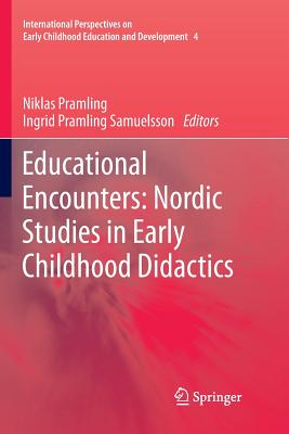 غلاف كتاب Educational Encounters: Nordic Studies in Early Childhood Didactics