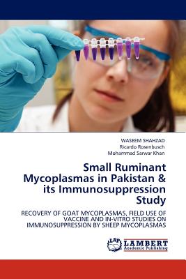 Small Ruminant Mycoplasmas in Pakistan & its Immunosuppression Study