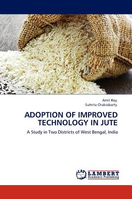 ADOPTION OF IMPROVED TECHNOLOGY IN JUTE