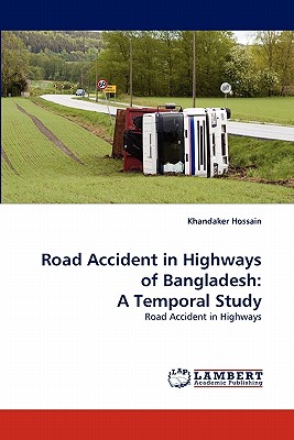 Road Accident in Highways of Bangladesh: A Temporal Study