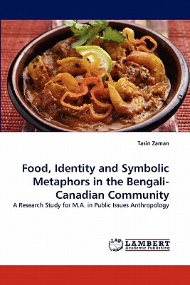 غلاف كتاب Food, Identity and Symbolic Metaphors in the Bengali-Canadian Community