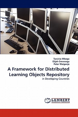 غلاف كتاب A Framework for Distributed Learning Objects Repository