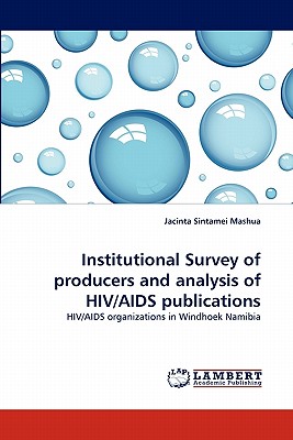 غلاف كتاب Institutional Survey of Producers and Analysis of HIV/AIDS Publications