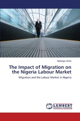 غلاف كتاب The Impact of Migration on the Nigeria Labour Market