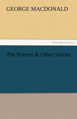 The Portent & Other Stories