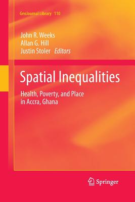غلاف كتاب Spatial Inequalities : Health, Poverty, and Place in Accra, Ghana
