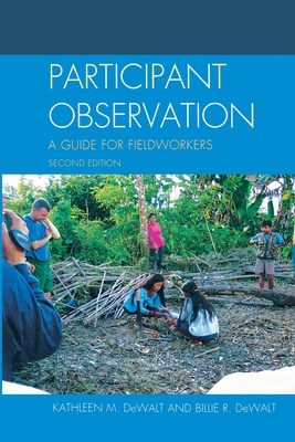 Participant Observation: A Guide for Fieldworkers, Second Edition