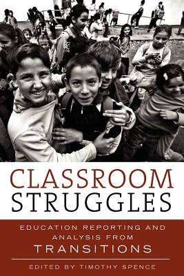 غلاف كتاب Classroom Struggles: Education Reporting and Analysis from Transitions