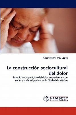 غلاف كتاب La Construccion Sociocultural del Dolor