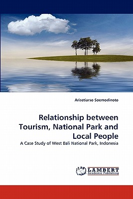 غلاف كتاب Relationship Between Tourism, National Park and Local People