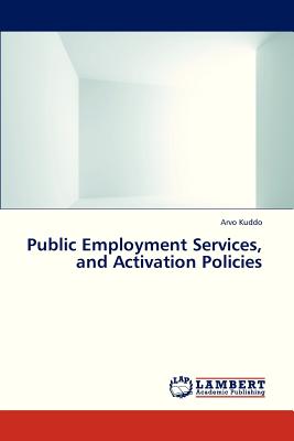 غلاف كتاب Public Employment Services, and Activation Policies
