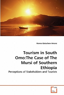 غلاف كتاب Tourism in South Omo:The Case of The Mursi of Southern Ethiopia